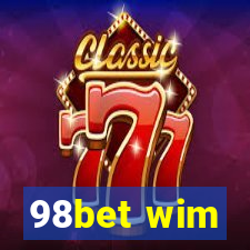 98bet wim